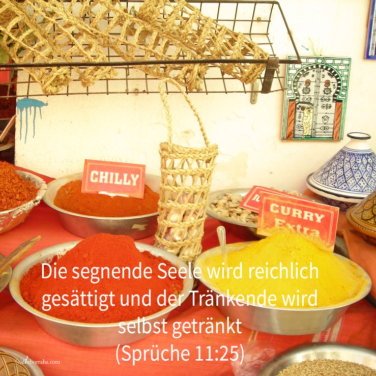 Die segnende Seele wird reichlich gesättigt ( Sprüch 11, 25)